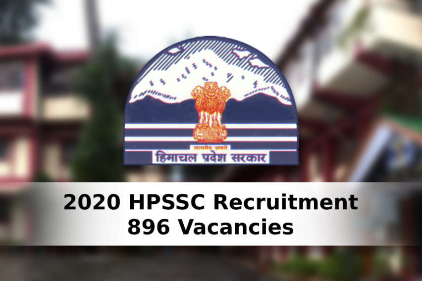 2020 HPSSC Recruitment Announced, Apply Online For 896 Teacher, Clerk, Computer Operator, and Other Posts