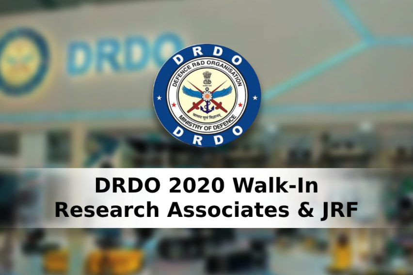 2020 DRDO Recruitment, Walk-In In July For Associates And JRF Posts