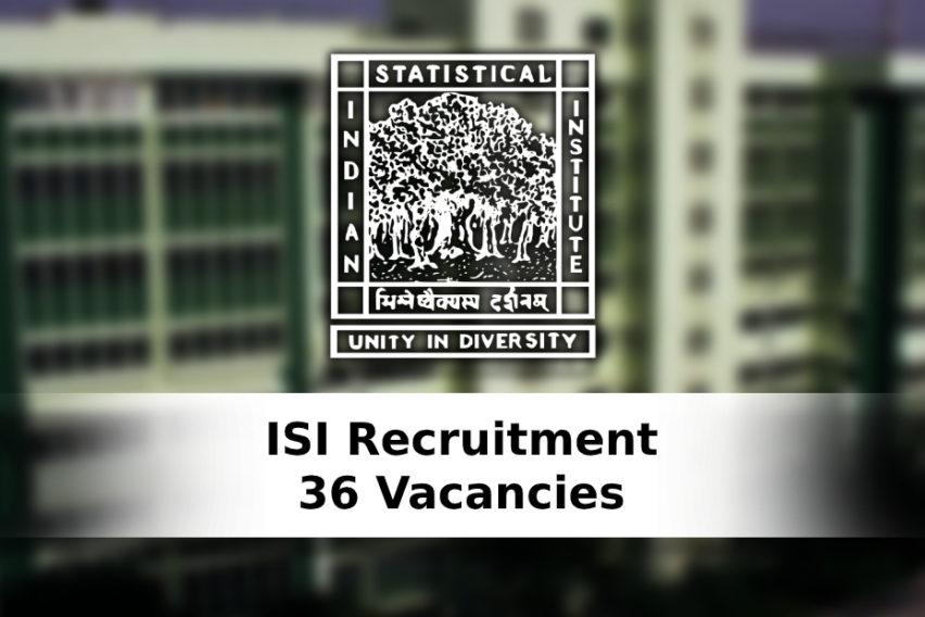 Indian Statistical Institute Recruitment: 36 Associate Scientist A And Scientific Assistant A Vacancies