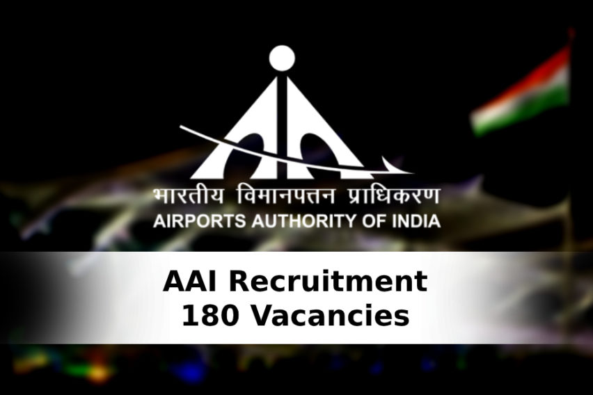 Airports Authority of India Recruitment: 180 Junior Executive Vacancies
