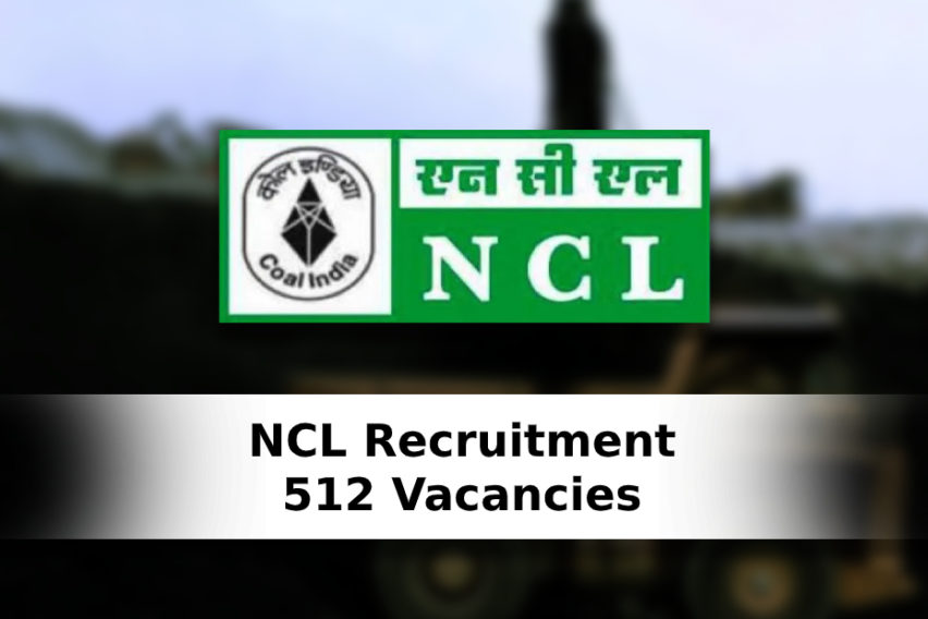 Northern Coalfields Ltd Recruitment: 512 Asst Foreman And Technician Vacancies