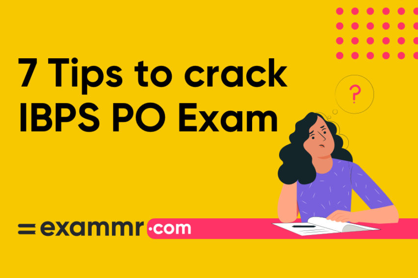 7 Tips To Crack IBPS PO Exam