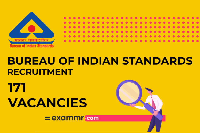भारतीय मानक ब्यूरो: 171 असिस्टेंट डायरेक्टर,पर्सनल असिस्टेंट और अन्य पदों के लिए करें आवेदन
