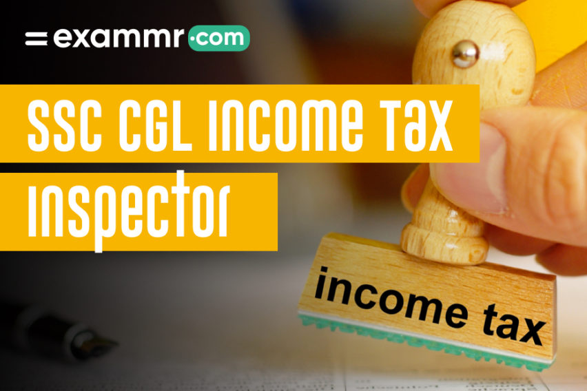 SSC CGL Income Tax Inspector: Salary, Job Profile, And Career Growth