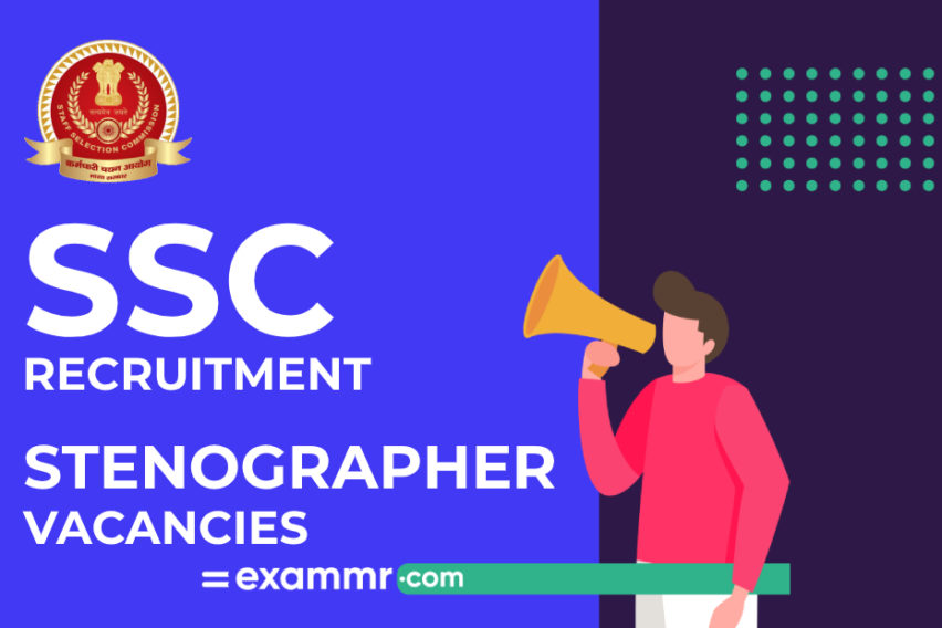 SSC Recruitment: Stenographer Grade C And D Vacancies
