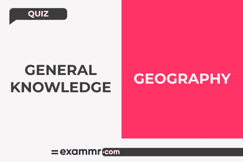 General Knowledge Quiz: Geography
