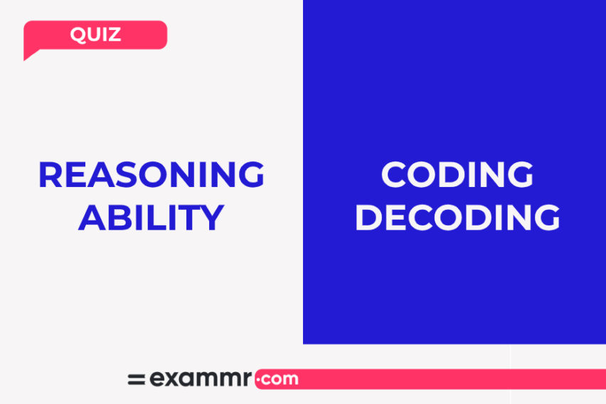 Reasoning Ability Quiz: Coding Decoding