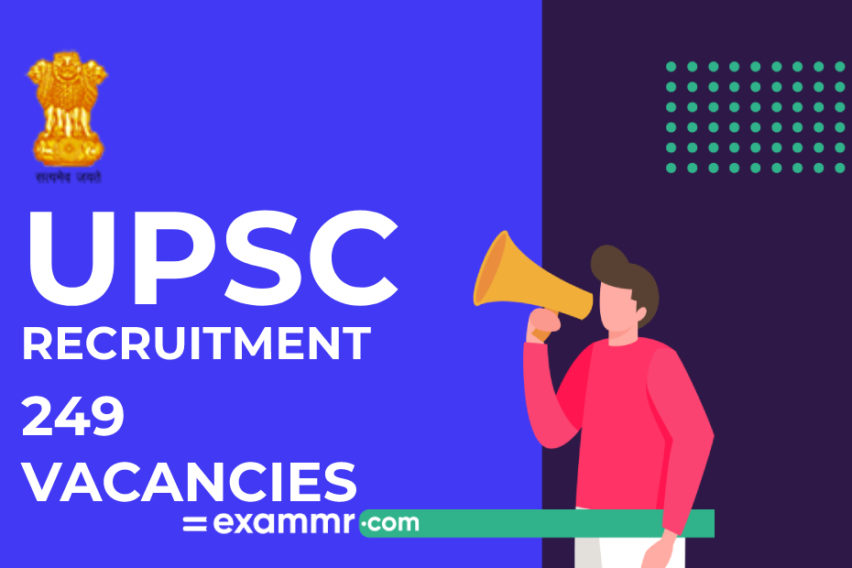 UPSC Recruitment: 249 Various Vacancies