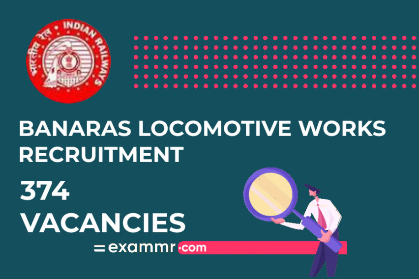 Banaras Locomotive Works Recruitment: 374 Apprentice Vacancies