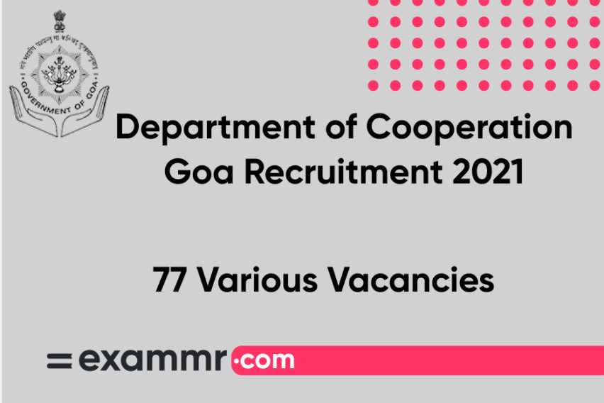 Department of Cooperation Goa Recruitment 2021: Notification Out for 77 LDC, Senior Auditor, and Other Posts
