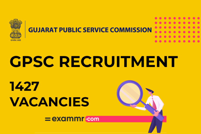 GPSC Recruitment: 1427 Various Vacancies