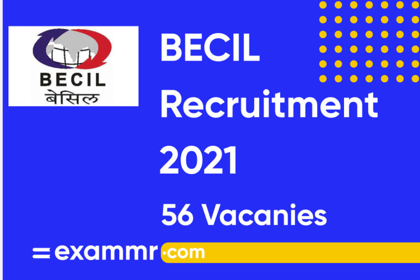 BECIL Recruitment 2021: Notification Out for 56 PA, DEO, Ward Attendant and Other Posts