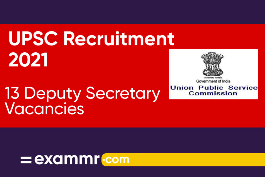 UPSC Deputy Secretary Recruitment 2021: Notification Out for 13 Deputy Secretary Posts
