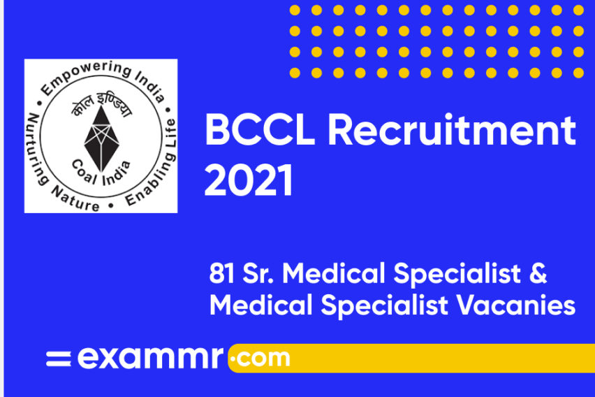 BCCL Recruitment 2021: Notification Out for 81 Sr. Medical Specialist and Sr. Medical Officer Posts