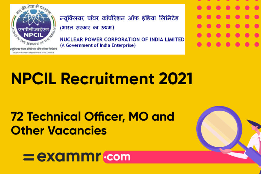 NPCIL Recruitment 2021: Notification Out for 72 Technical Officer, Medical Officer and Other Vacancies