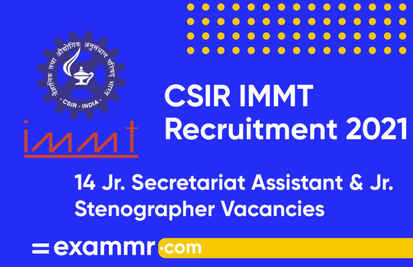 CSIR IMMT Recruitment 2021: Notification Out for 14 Jr. Secretariat Assistant and Jr. Stenographer Posts