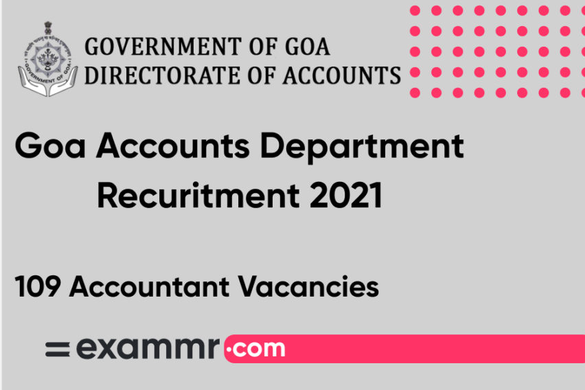 Goa Accounts Department Recruitment 2021: Notification Out for 109 Accountant Posts