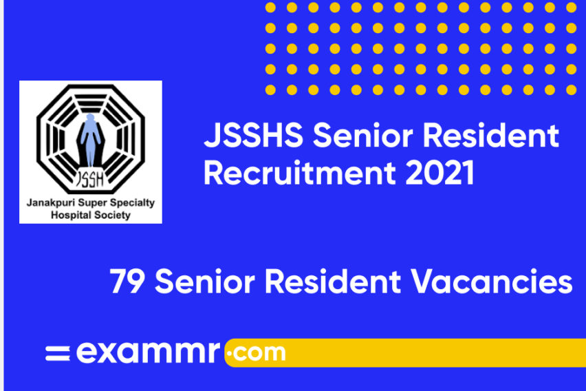 JSSHS Senior Resident Recruitment 2021: Notification Out for Walk-In 79 Vacancies for COVID-19 Wards