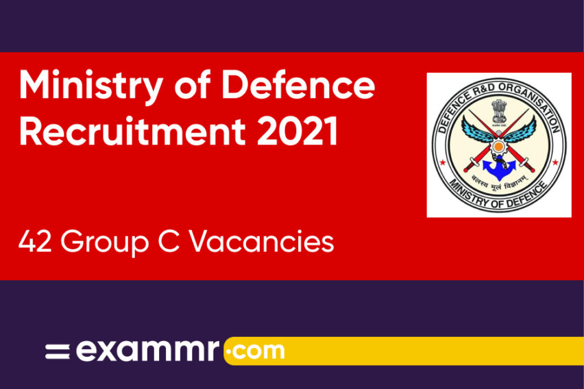 Ministry of Defence Recruitment 2021: Notification Out for 42 Group C Posts 