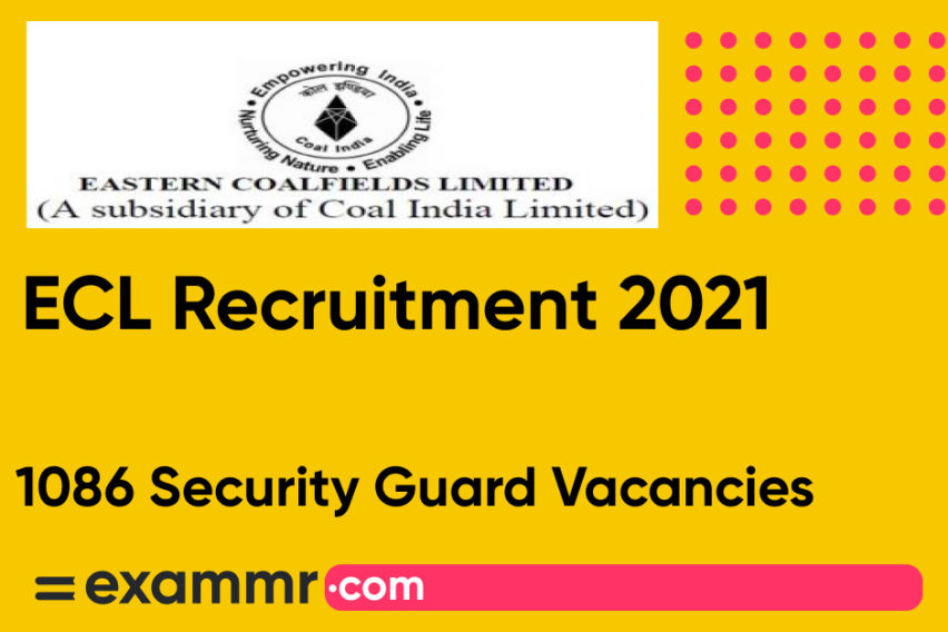 ECL Recruitment 2021: Notification Out for 1086 Security Guard Posts