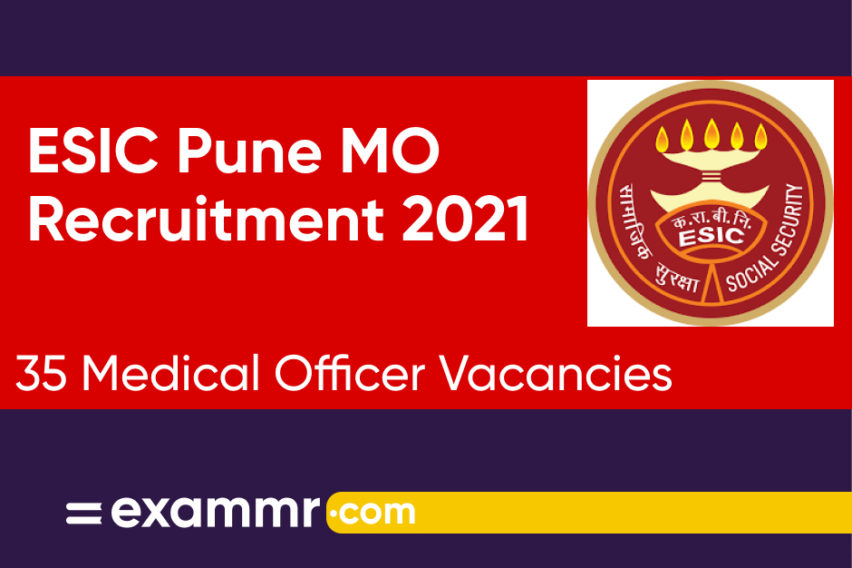 ESIC Pune MO Recruitment 2021: Notification Out for 35 Medical Officer Posts