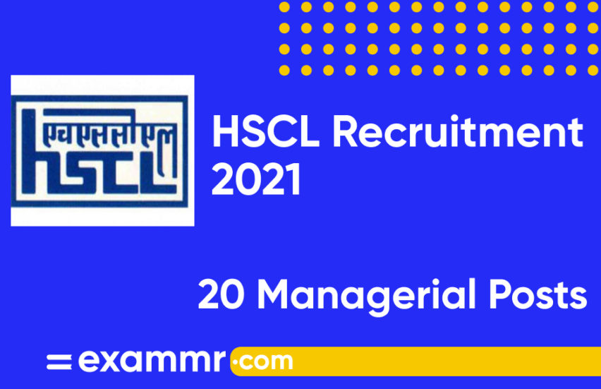 HSCL Recruitment 2021: Notification Out for 20 Managerial Posts