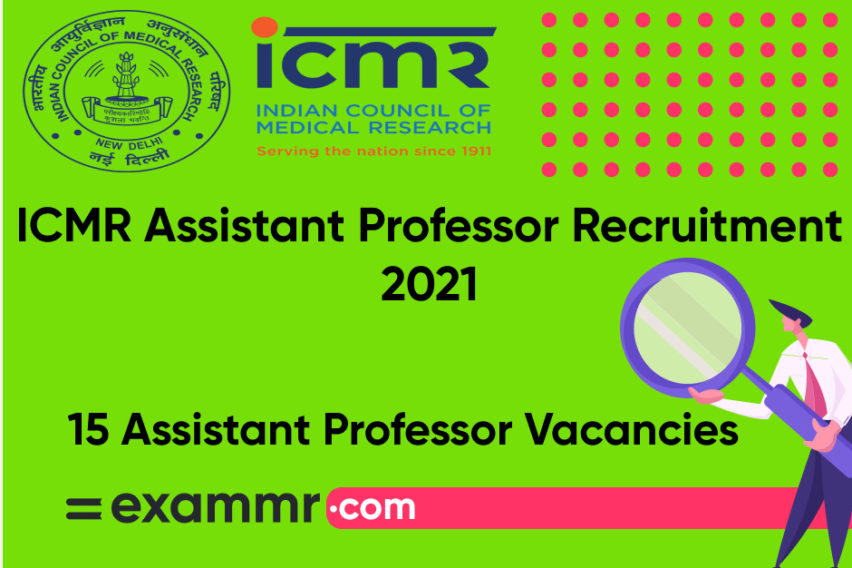 ICMR Assistant Professor Recruitment 2021: Notification Out for 15 Assistant Professor (Medical) Posts