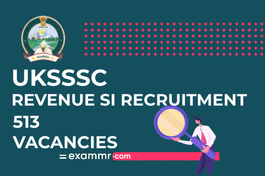 UKSSSC Recruitment: 513 Revenue SI Vacancies