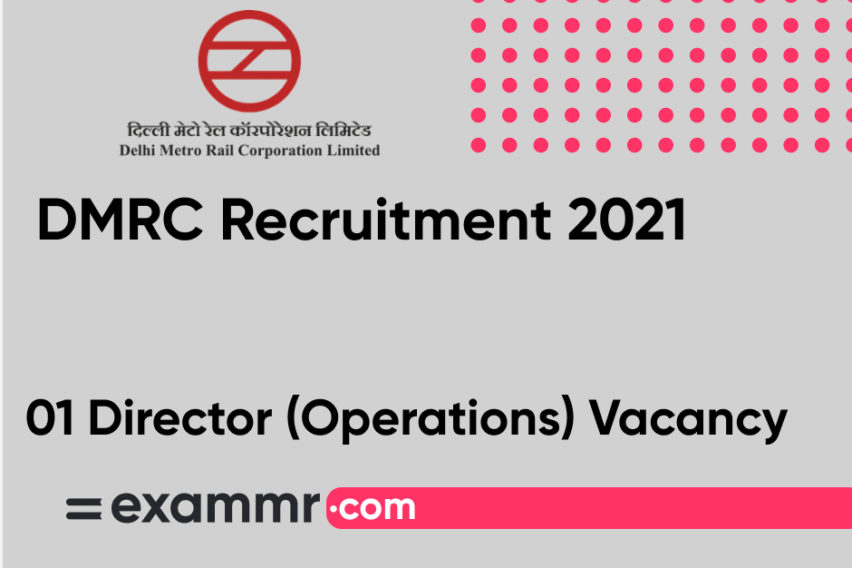 DMRC Recruitment 2021: Notification Out for Director (Operations) Post