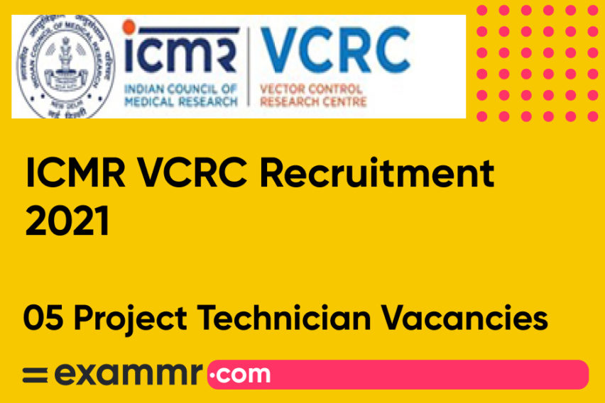 ICMR VCRC Recruitment 2021: Notification Out for 05 Project Technician Posts