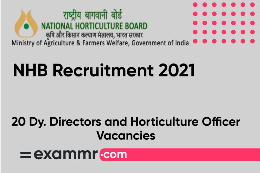 NHB Recruitment 2021: Notification Out for 20 Horticulture Officer & Other Posts
