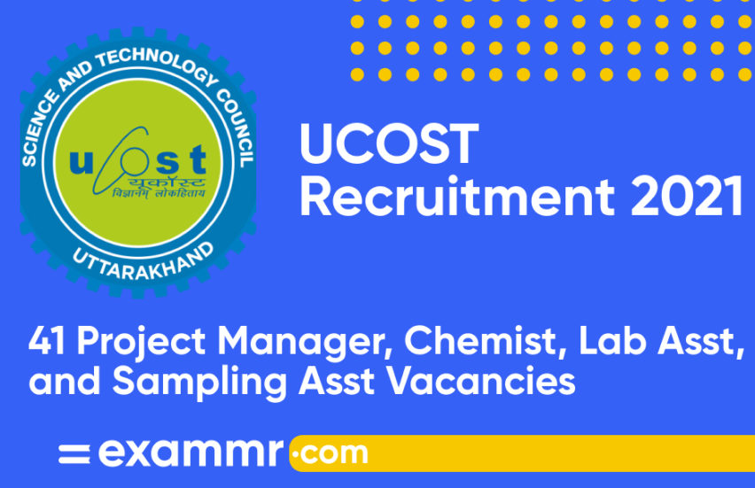 UCOST Recruitment 2021: Notification Out for 41 Project Manager, Chemist, Lab Asst, and Sampling Asst Posts