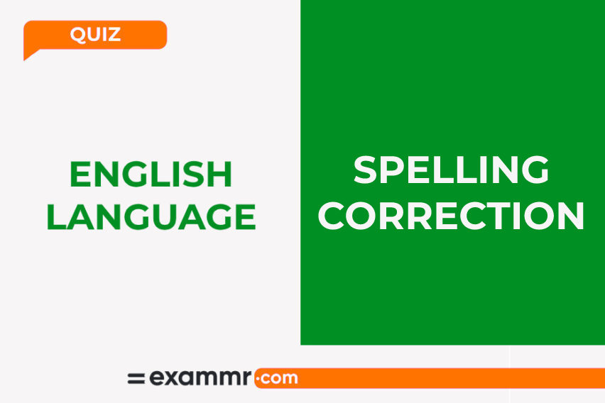English Language Quiz: Spelling Correction