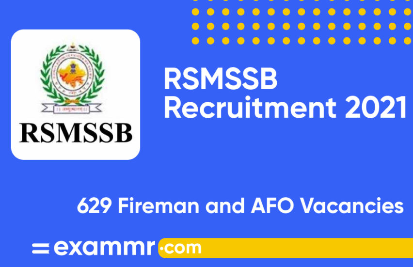 RSMSSB Recruitment 2021: Notification Out for 629 Fireman & Assistant Fire Officer Posts