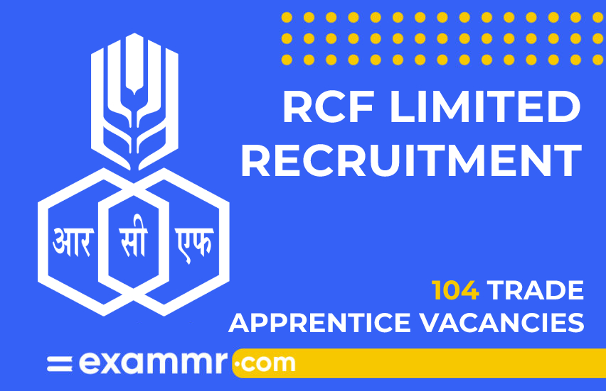 RCF Limited Recruitment: 104 Trade Apprentice Vacancies