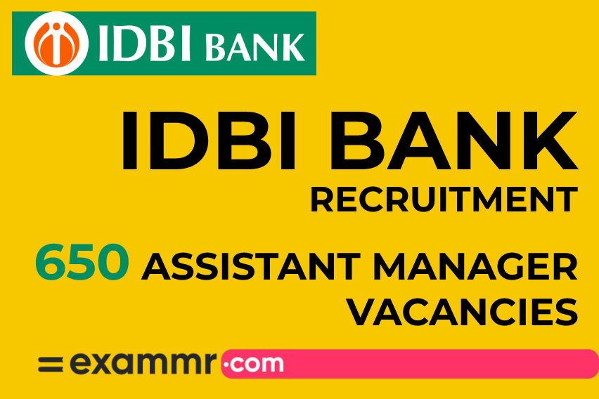 IDBI Bank Recruitment: 650 Asst Manager Grade A Vacancies