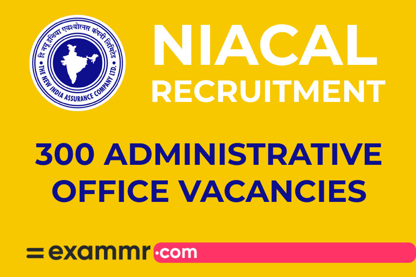 NIACL Recruitment: 300 Administrative Officer Vacancies