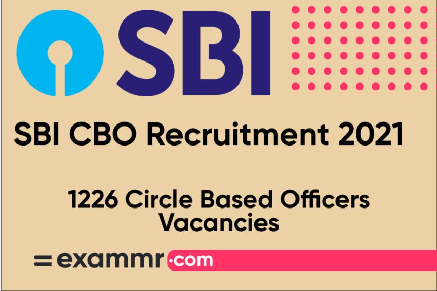 SBI CBO Recruitment 2021: Notification Out for 1226 Circle Based Officers (CBO) Posts