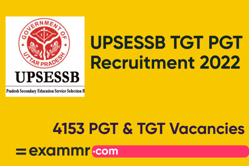 UPSESSB TGT PGT Recruitment 2022: Notification Out for 4153 PGT & TGT Posts