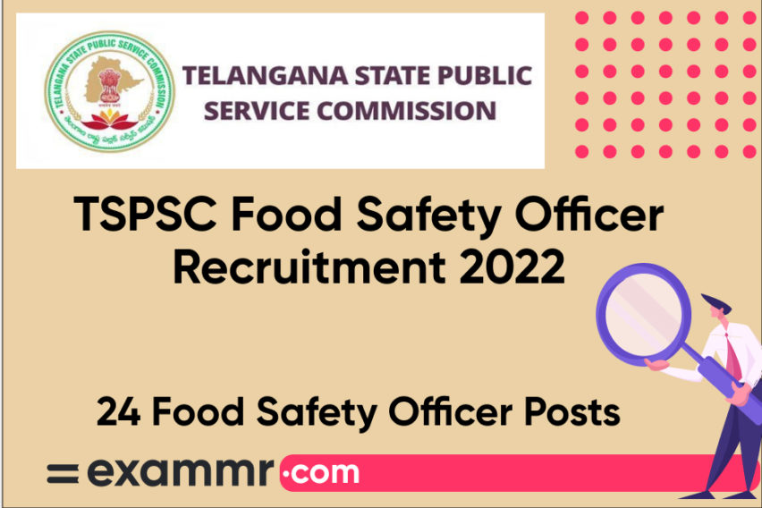 TSPSC Food Safety Officer Recruitment 2022: Notification Out for 24 Food Safety Officer Posts