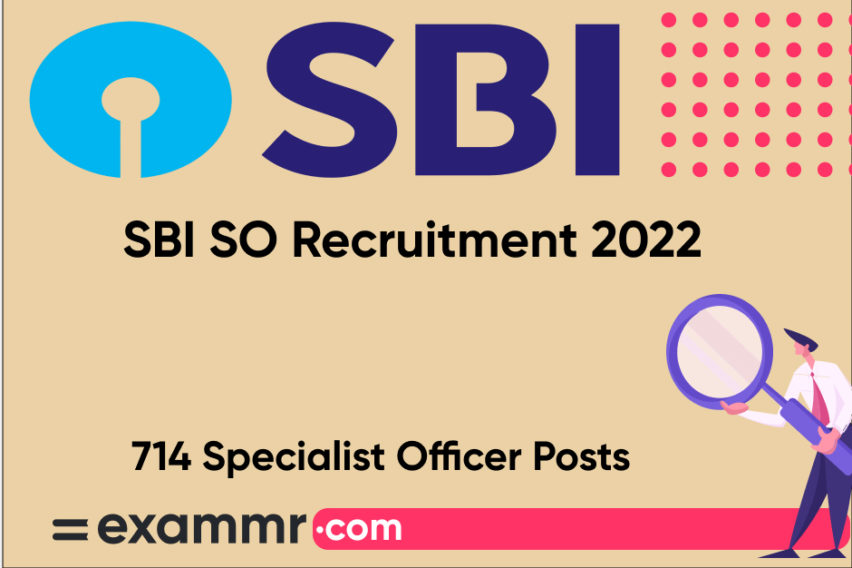 SBI SO Recruitment 2022: Notification Out for 714 Specialist Officer Posts