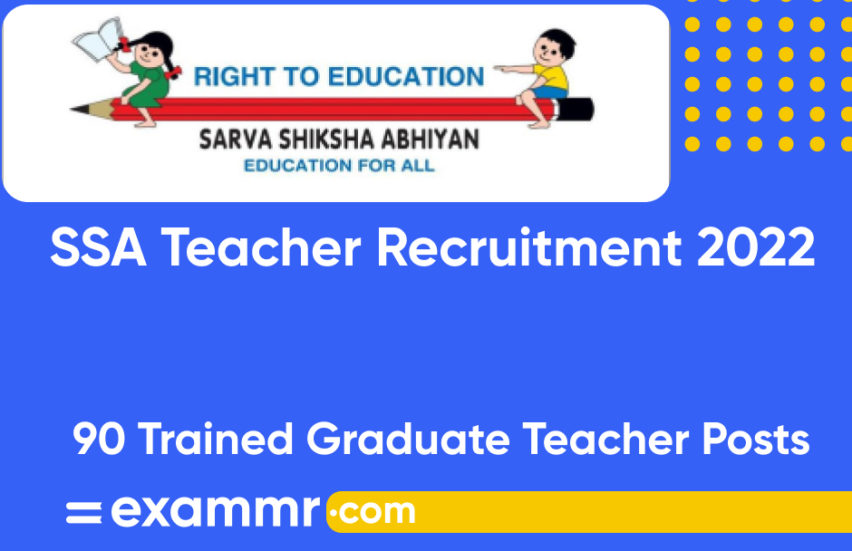SSA Teacher Recruitment 2022: Notification Out for 90 Trained Graduate Teacher (TGT) Posts