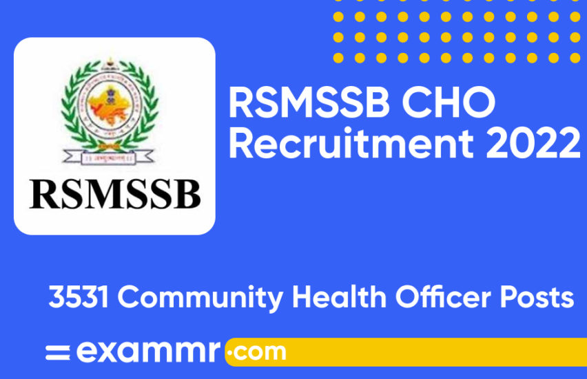 RSMSSB CHO Recruitment 2022: Notification Out for 3531 Community Health Officer (CHO) Posts