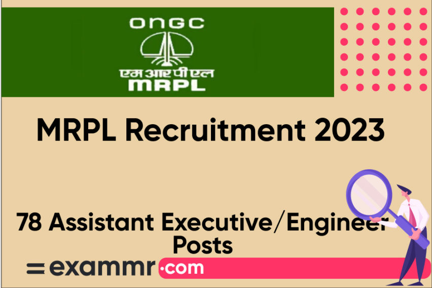 MRPL Recruitment 2023: Notification Out for 78 Assistant Executive and Assistant Engineer Posts