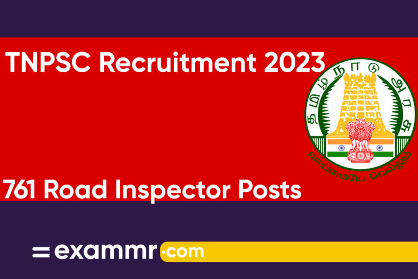 TNPSC Recruitment 2023: Notification Out for 761 Road Inspector Posts; Check Details Here