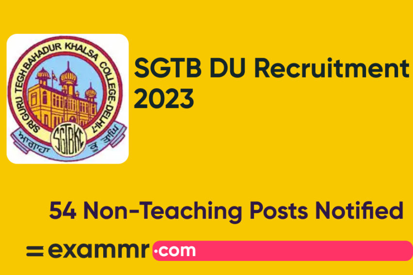 SGTB DU Recruitment 2023: Notification Out for 54 Non-Teaching Posts
