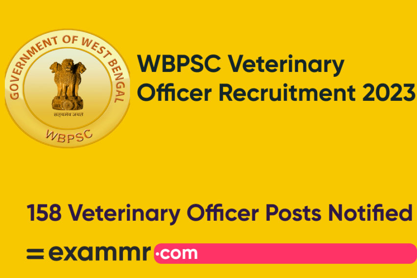 WBPSC Veterinary Officer Recruitment 2023: Notification Out for 158 Veterinary Officer Posts
