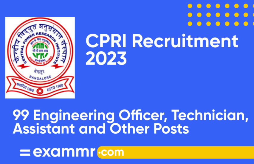 CPRI Recruitment 2023: Notification Out for 99 Engineering Officer, Technician and Other Posts