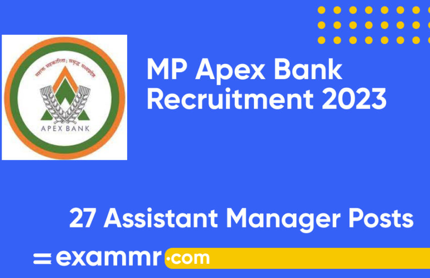 MP Apex Bank Recruitment 2023: Notification Out for 27 Assistant Manager Posts