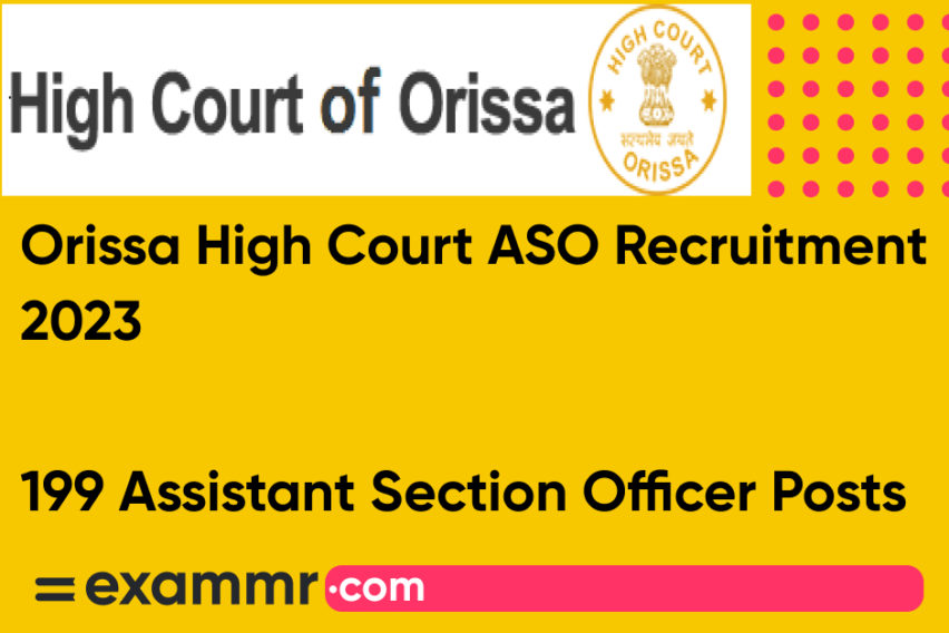 Orissa High Court ASO Recruitment 2023: Notification Out for 199 Assistant Section Officer Posts